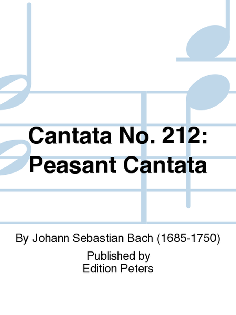 Cantata No. 212: Peasant Cantata