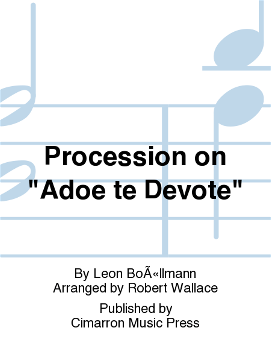 Procession on "Adoe te Devote"