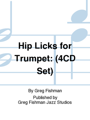 Book cover for Hip Licks for Trumpet: (4CD Set)