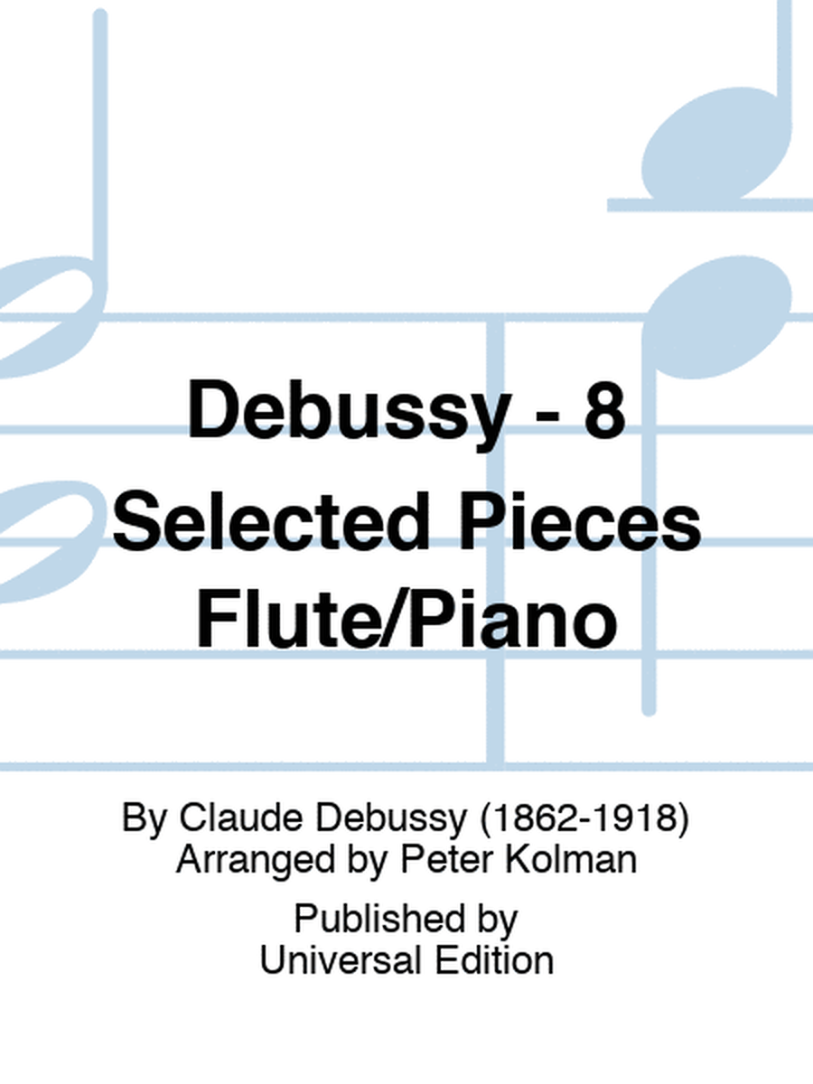 Debussy - 8 Selected Pieces Flute/Piano