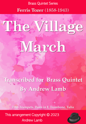 The Village March (by Ferris Tozer, arr. for Brass Quintet)