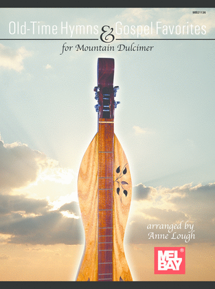 Book cover for Old-Time Hymns & Gospel Favorites for Mountain Dulcimer