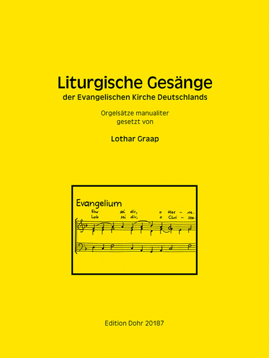 Liturgische Gesänge der Evangelischen Kirche Deutschlands -Orgelsätze manualiter-