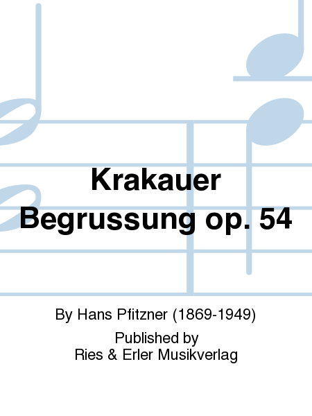 Krakauer Begrussung Op. 54