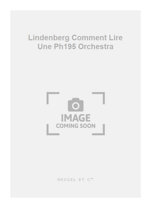 Book cover for Lindenberg Comment Lire Une Ph195 Orchestra