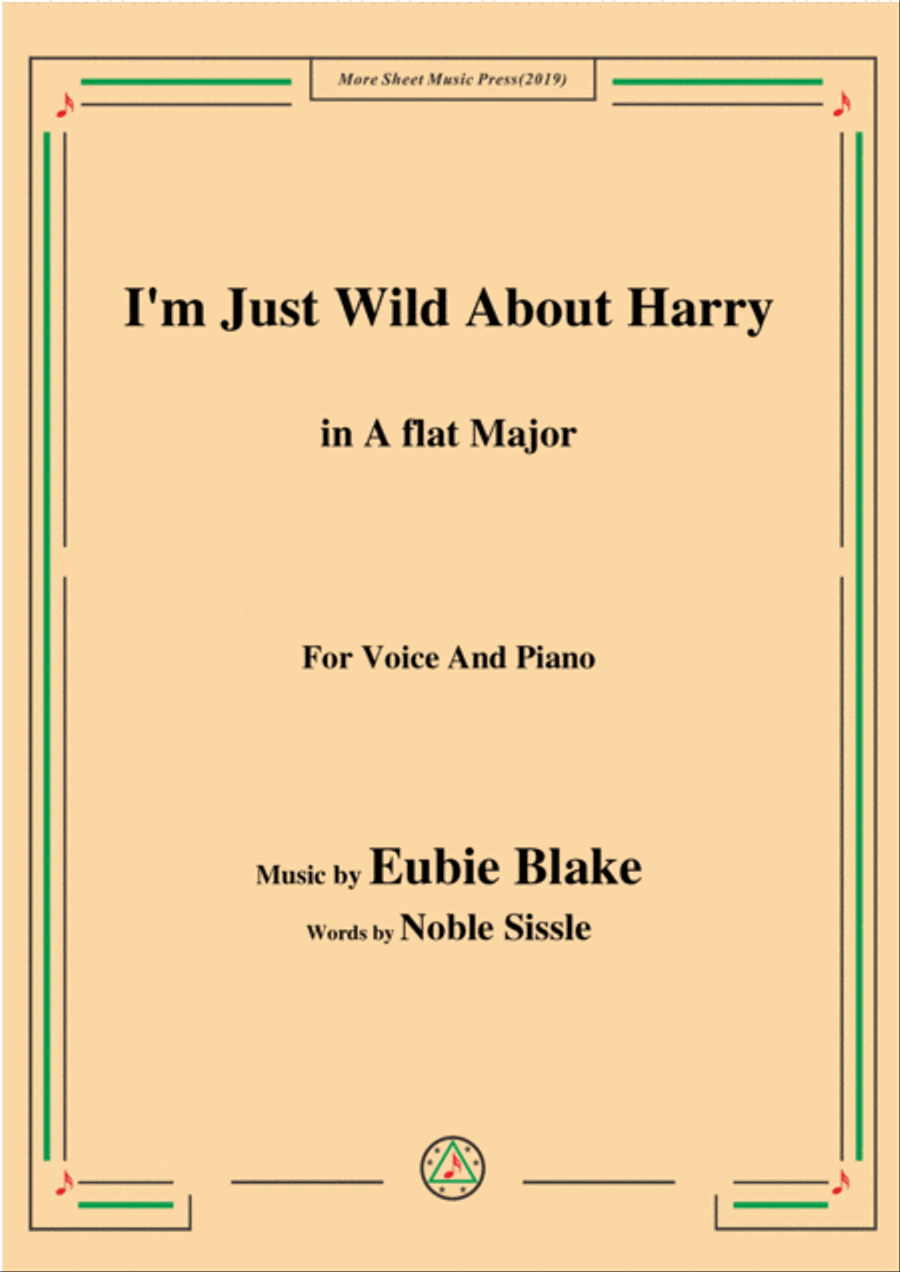 Eubie Blake-I'm Just Wild About Harry,in A flat Major,for Voice&Piano Voice scores gallery preview page 1