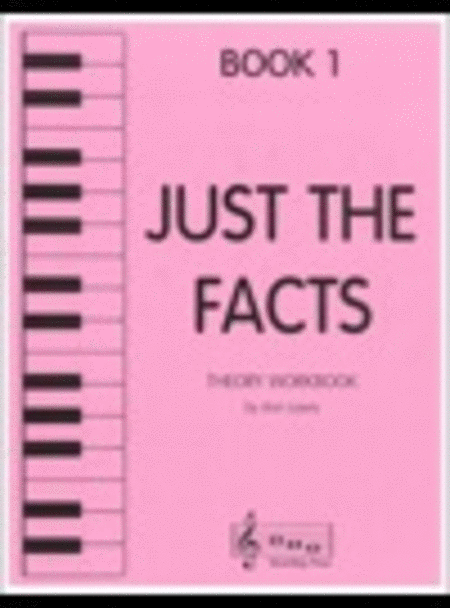 Just the Facts - Book 1