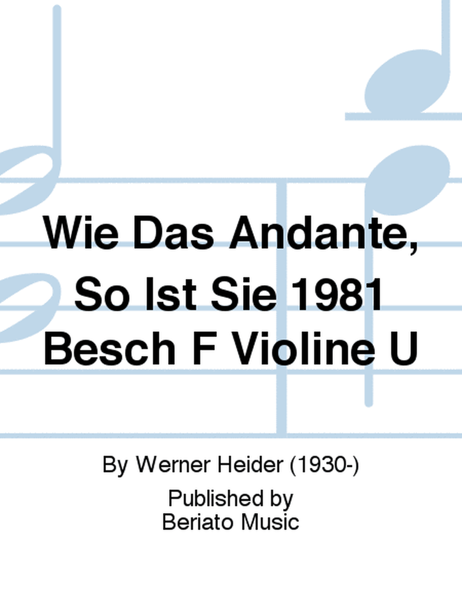Wie Das Andante, So Ist Sie 1981 Besch F Violine U