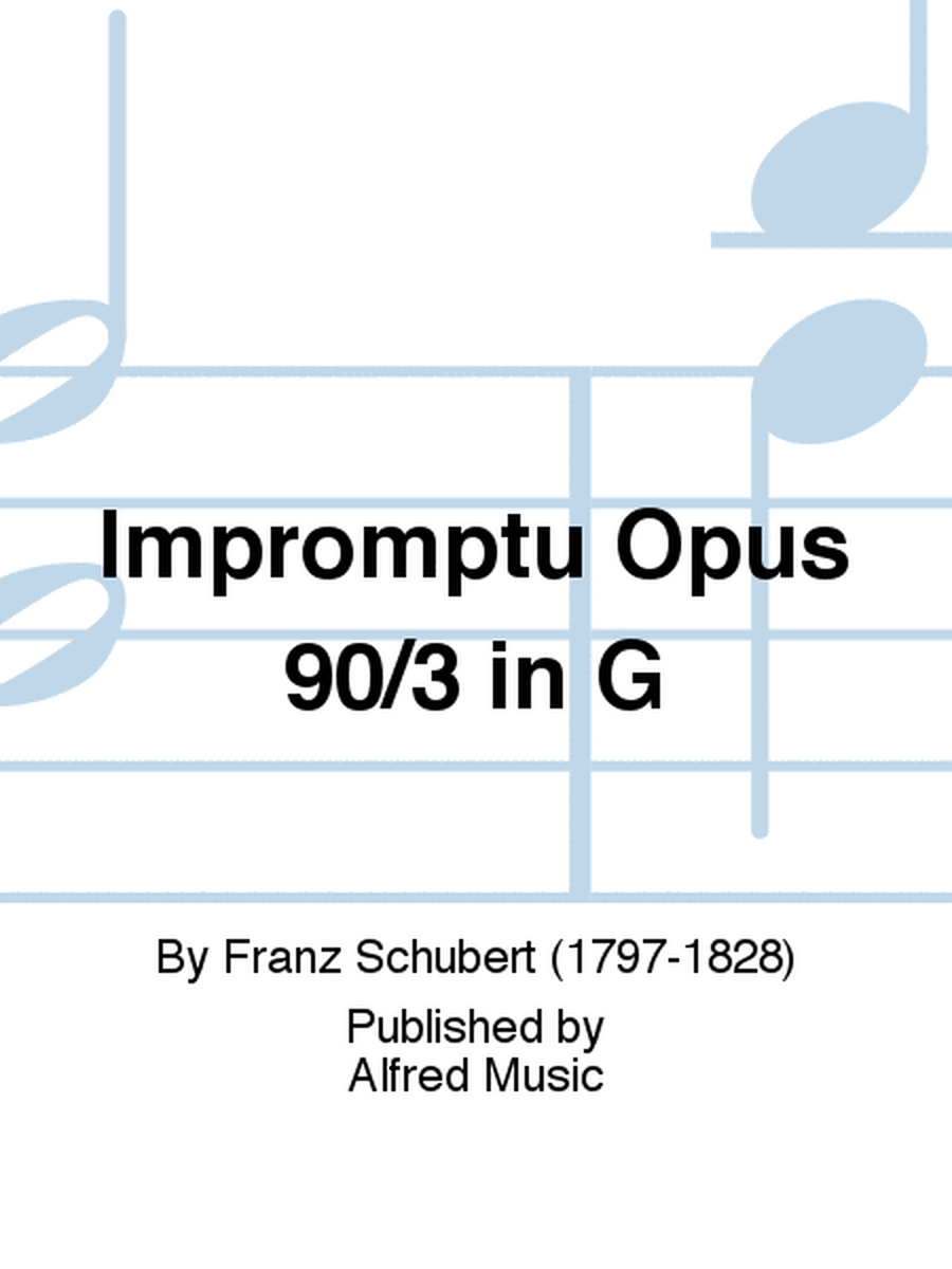 Impromptu Opus 90/3 in G
