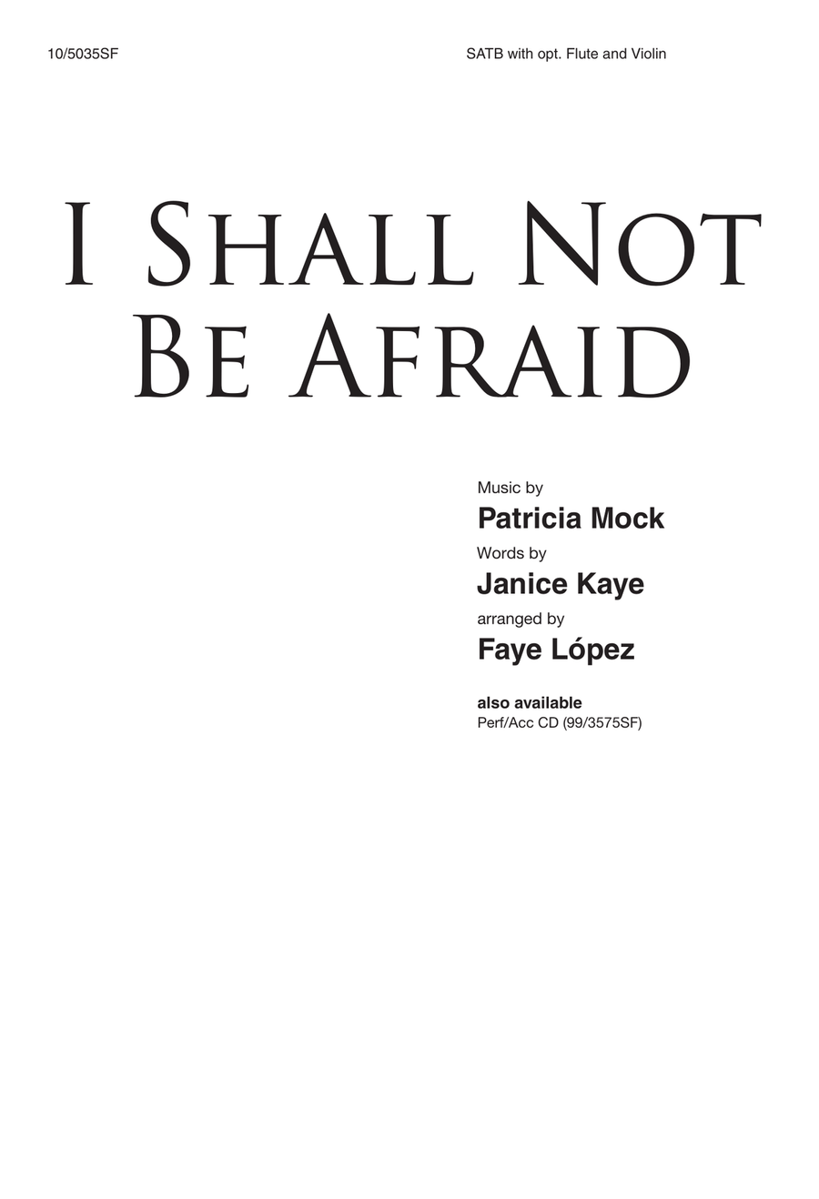 I Shall Not Be Afraid