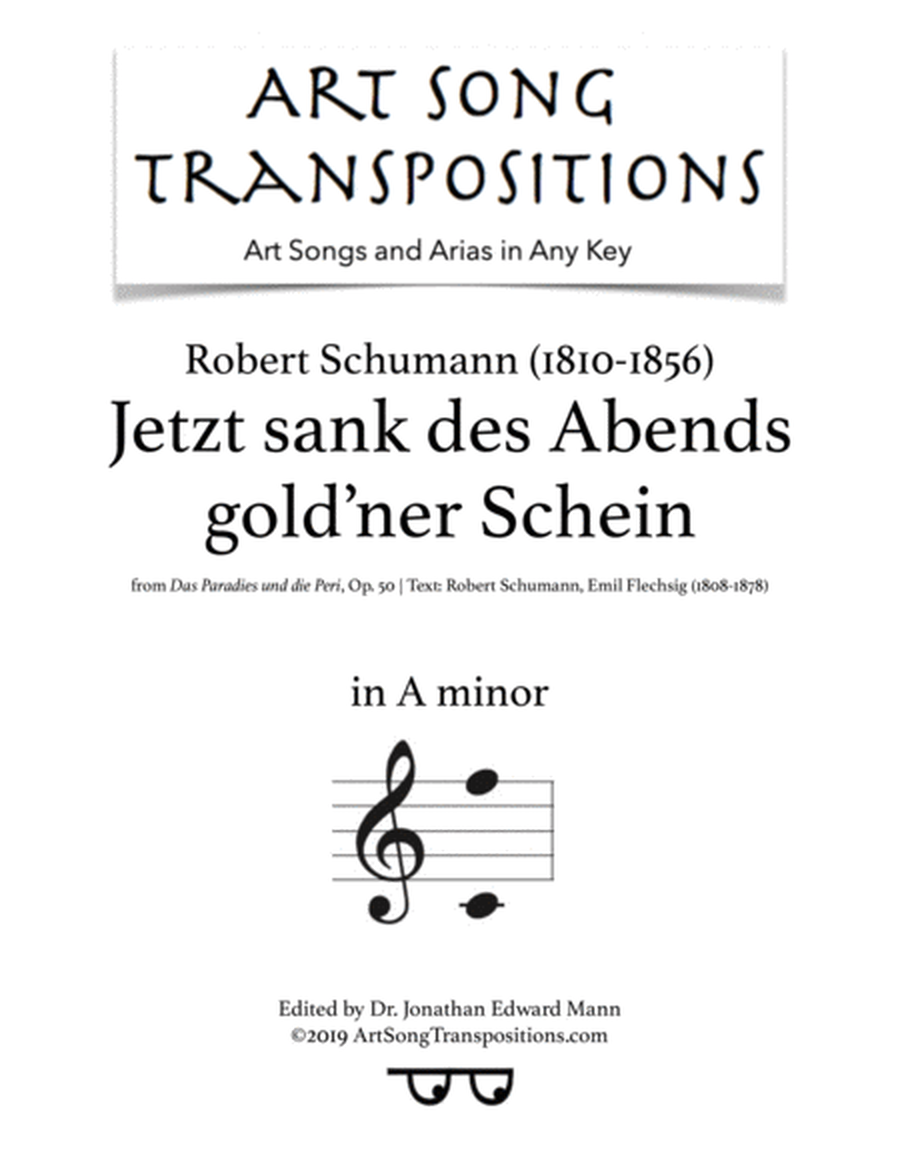 SCHUMANN: Jetzt sank des Abends gold'ner Schein, Op. 50 (transposed to A minor)