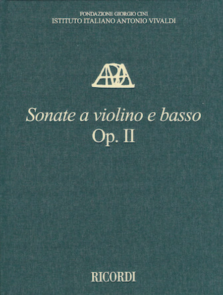 Sonate a violino e basso, Op. II - Critical Edition of the Works of Antonio Vivaldi