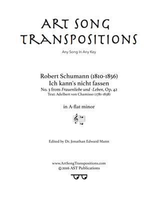 SCHUMANN: Ich kann's nicht fassen, Op. 42 no. 3 (transposed to A-flat minor)
