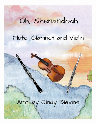 Oh, Shenandoah, for Flute, Clarinet and Violin