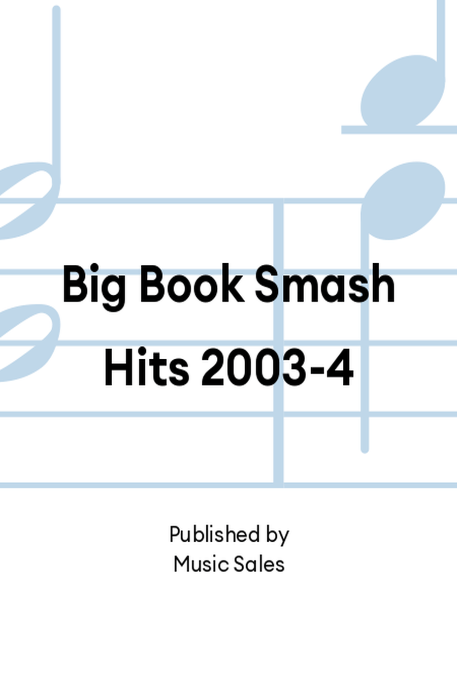 Big Book Smash Hits 2003-4 Piano, Vocal, Guitar scores gallery preview page 1