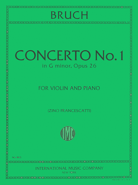 Max Bruch: Concerto No. 1 in G minor, Opus 26