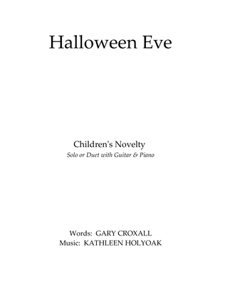Halloween Eve - Children's Novelty by KATHLEEN HOLYOAK; Words by GARY CROXALL