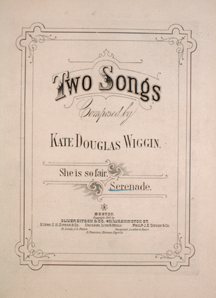 Two Songs Composed by Kate Douglas Wiggin