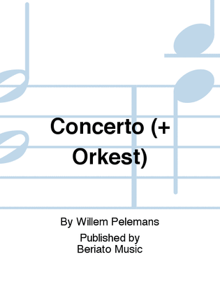 Concerto (+ Orkest)