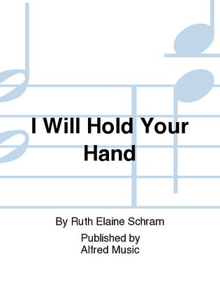 Book cover for I Will Hold Your Hand