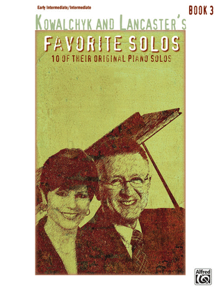 Book cover for Kowalchyk and Lancaster's Favorite Solos, Book 3