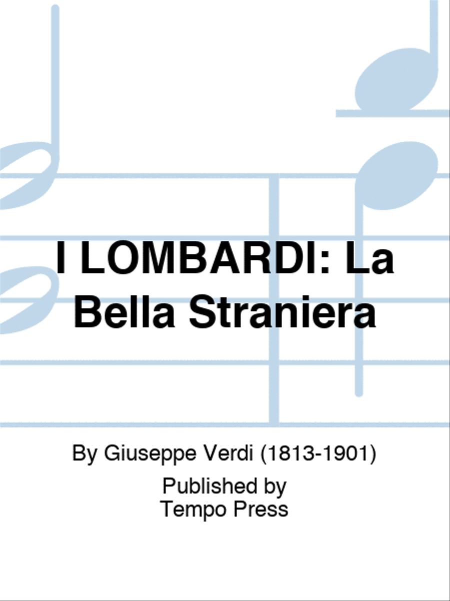 I LOMBARDI: La Bella Straniera