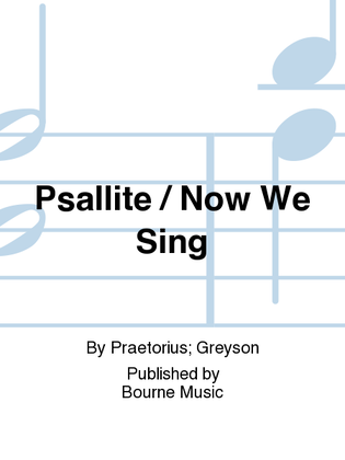 Book cover for Psallite / Now We Sing