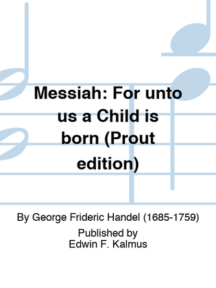 Book cover for MESSIAH: For unto us a Child is born (Prout edition)