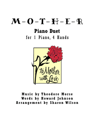 Book cover for M-O-T-H-E-R (1 Piano, 4 Hands Duet)