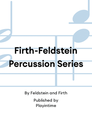 Firth-Feldstein Percussion Series