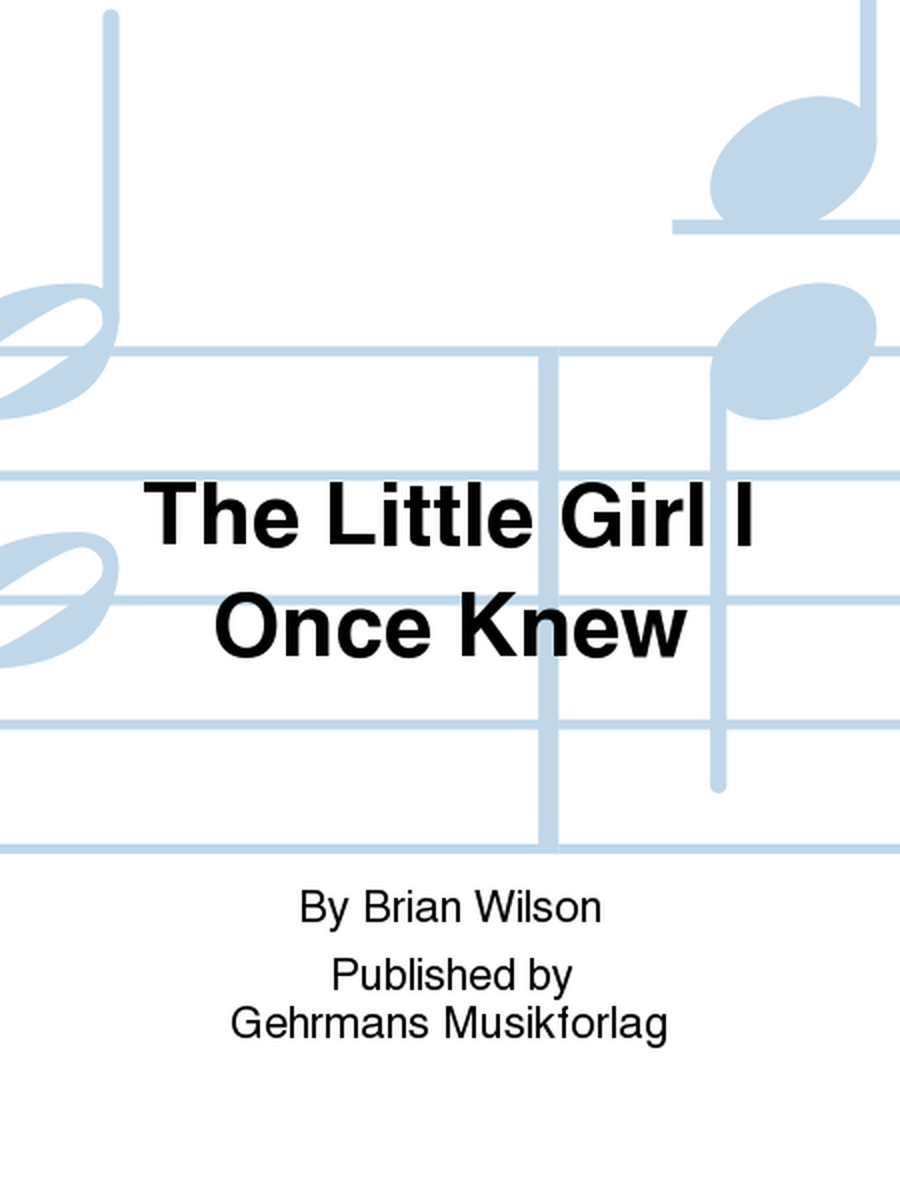 The Little Girl I Once Knew