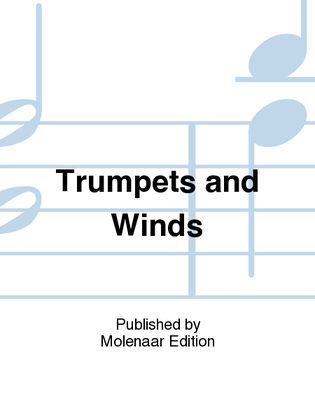 Trumpets and Winds