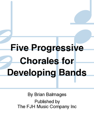 Book cover for Five Progressive Chorales for Developing Bands