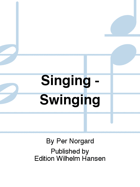 Singing - Swinging