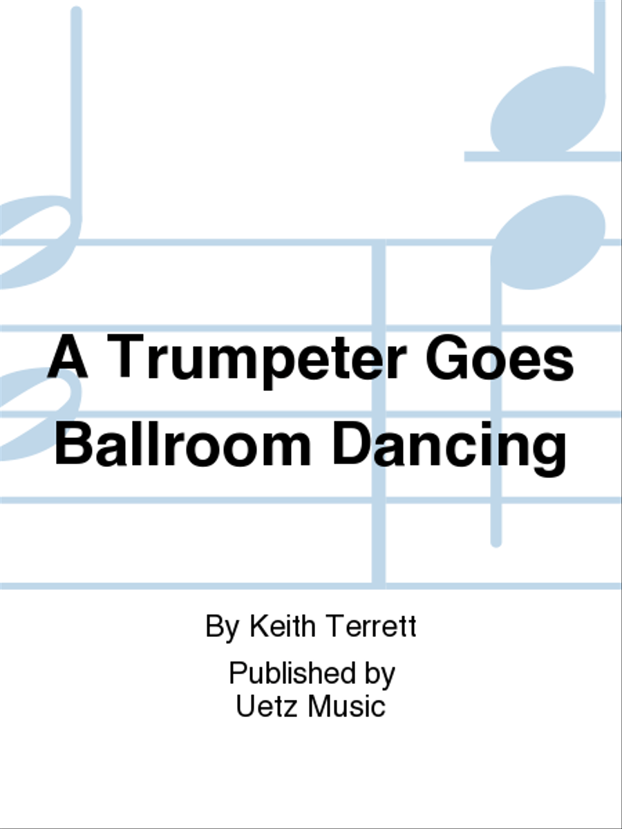 A Trumpeter Goes Ballroom Dancing Trumpet Solo scores gallery preview page 1