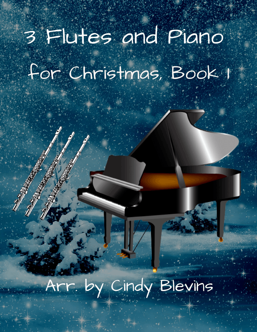 Three Flutes and Piano for Christmas, Book 1 (12 arrangements)