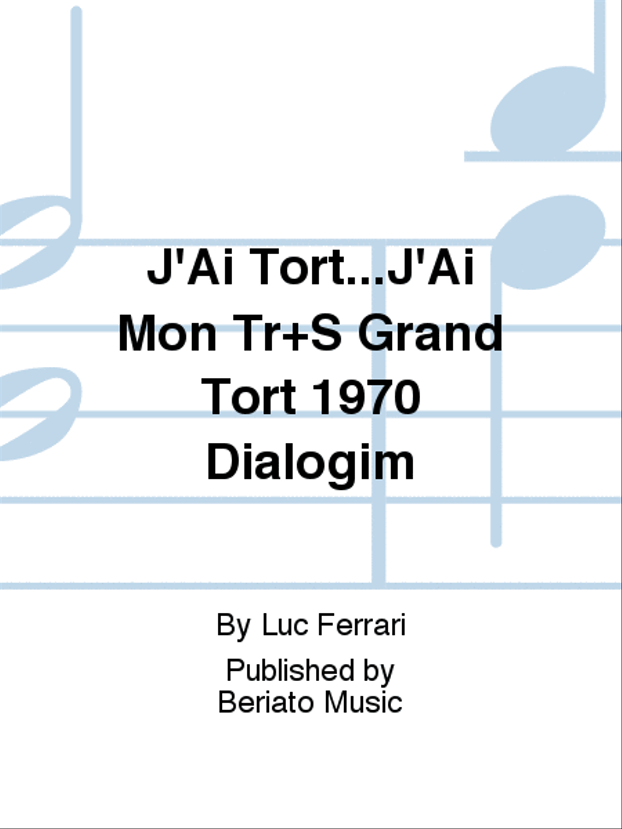 J'Ai Tort...J'Ai Mon Tr+S Grand Tort 1970 Dialogim