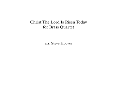 CHRIST THE LORD IS RISEN TODAY - EASTER BRASS QUARTET