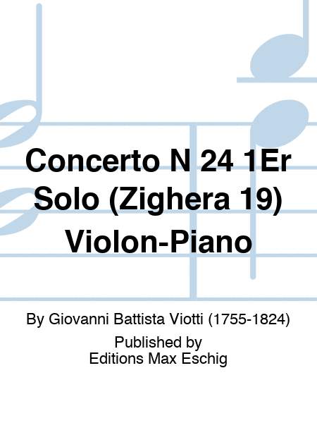 Concerto N 24 1Er Solo (Zighera 19) Violon-Piano