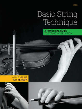 Basic String Technique (A Practical Guide To String Instruction)