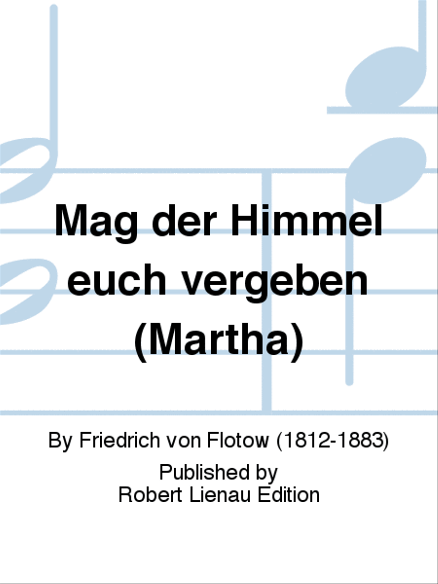 Mag der Himmel euch vergeben (Martha) Tenor Voice scores gallery preview page 1