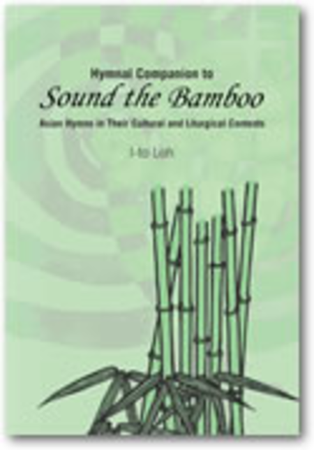 Hymnal Companion to  Sound the Bamboo 