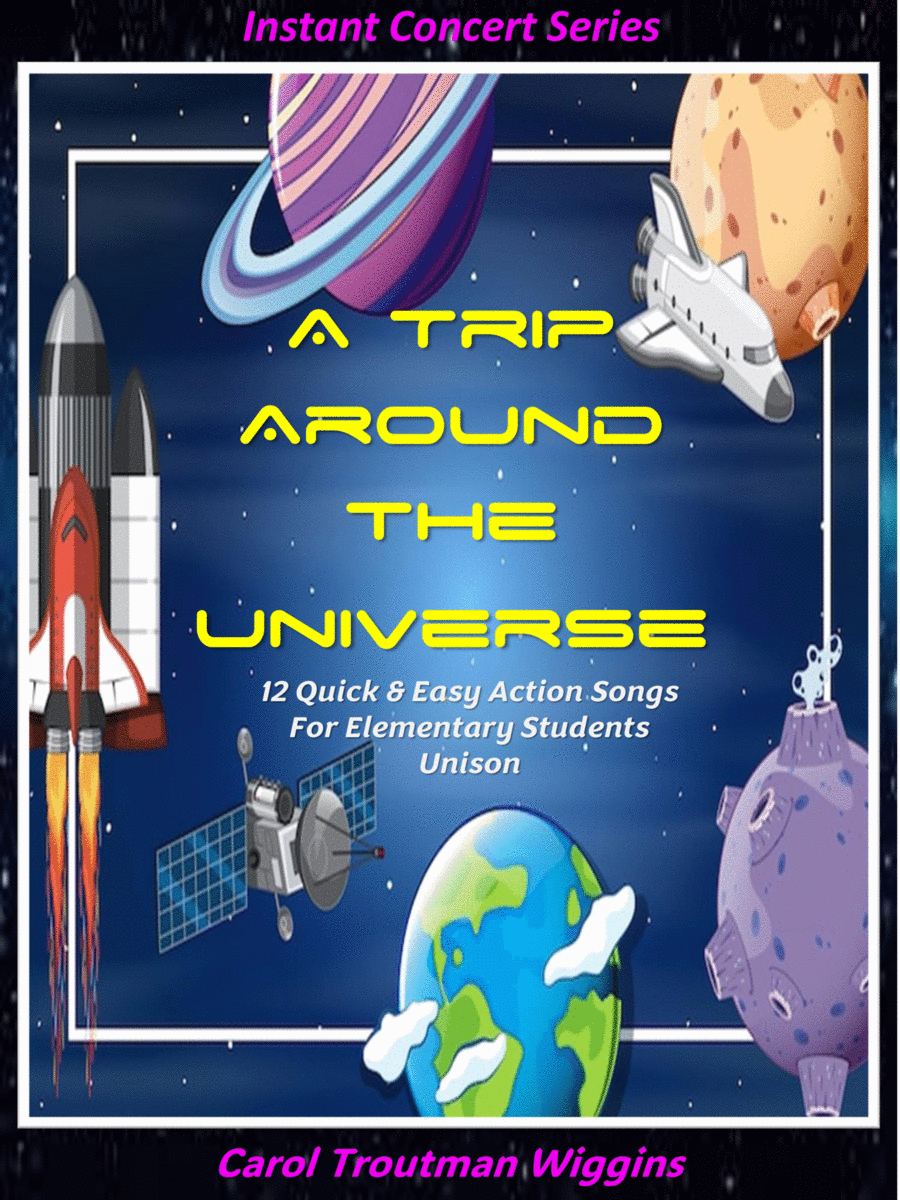 A Trip Around the Universe (12 Quick & Easy Action Songs for Elementary Students) image number null