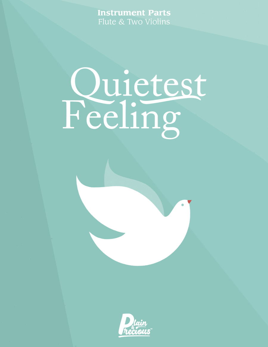 Quietest Feeling - Flute & Two Violins - Instrumental Parts
