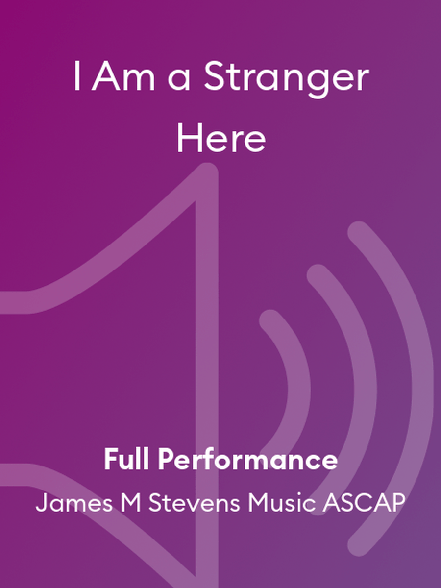I Am a Stranger Here