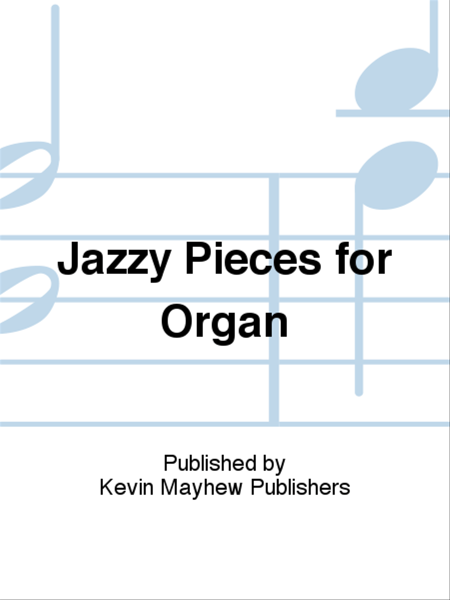 Jazzy Pieces for Organ