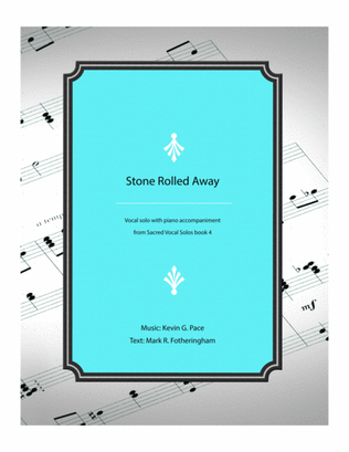 Book cover for Stone Rolled Away - original vocal solo with piano accompaniment