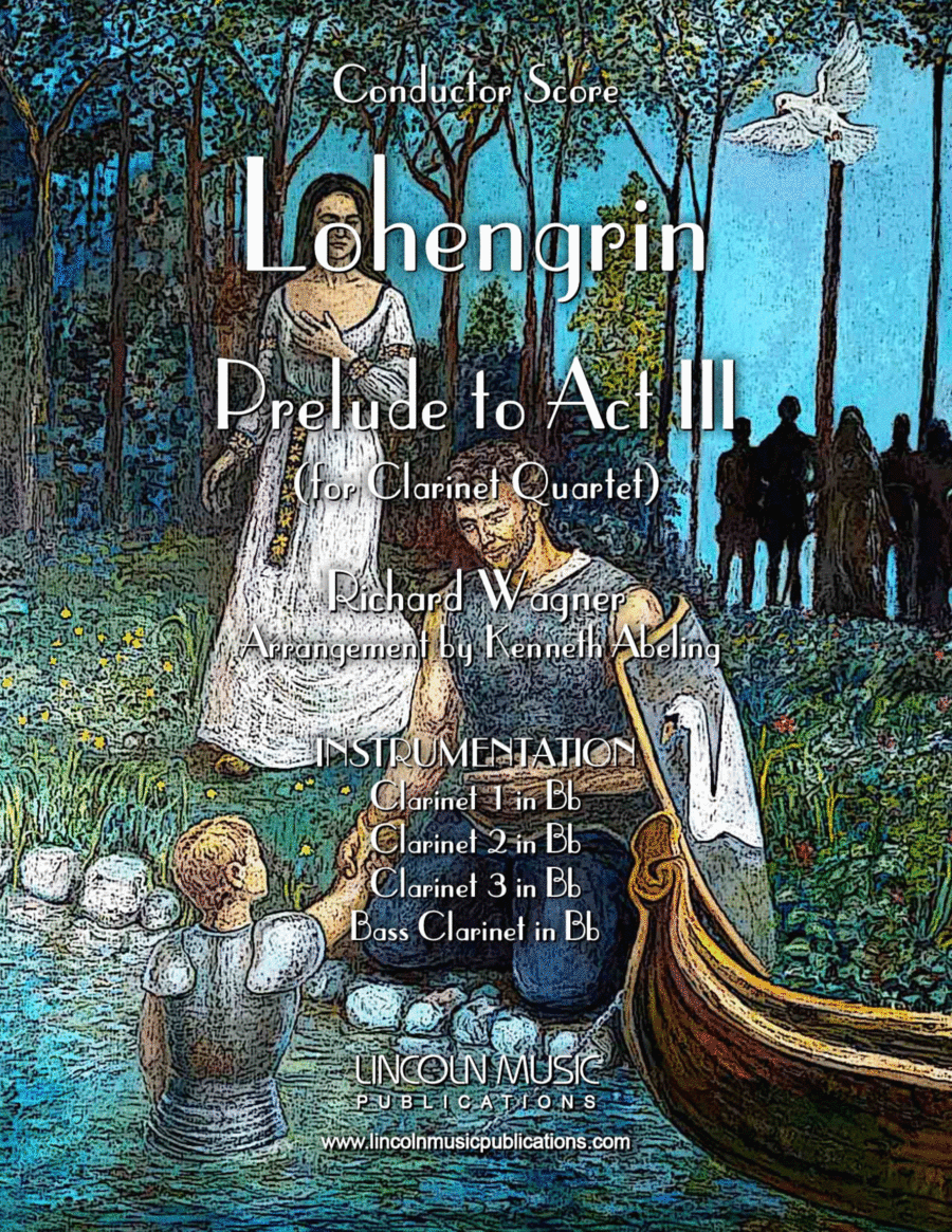 Lohengrin – Prelude to Act III (for Clarinet Quartet) Clarinet Quartet scores gallery preview page 1