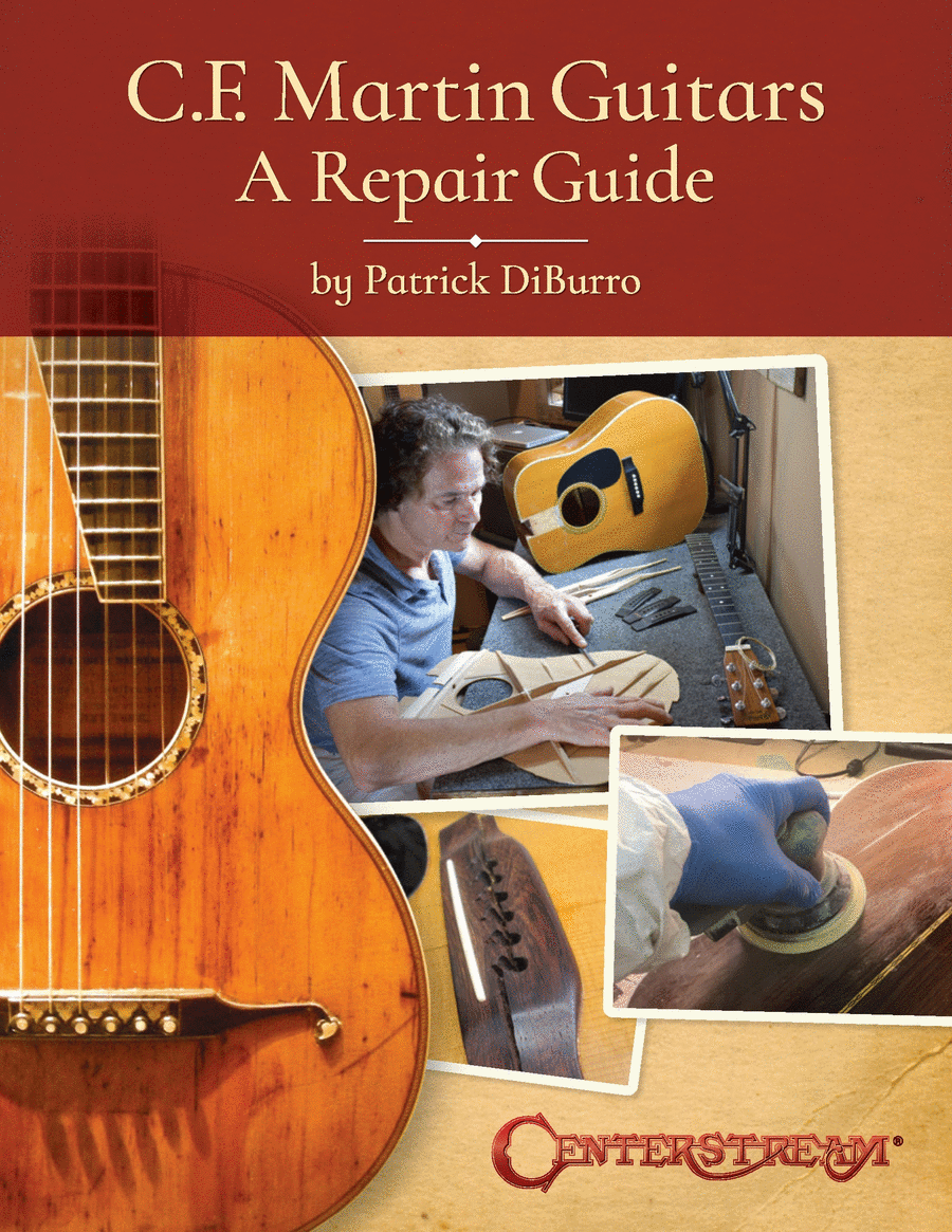 C.F. Martin Guitars: A Repair Guide