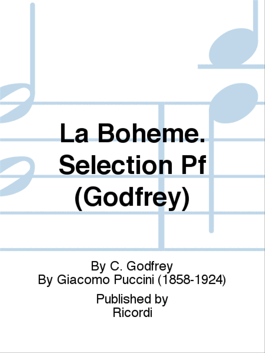 La Boheme. Selection Pf (Godfrey) Piano Solo scores gallery preview page 1